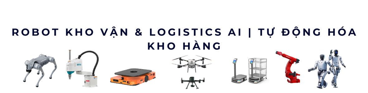 Robot Kho Vận & Logistics AI | Tự Động Hóa Kho Hàng