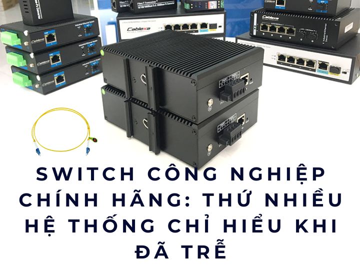 switch công nghiệp chính hãng switch công nghiệp chính hãng
