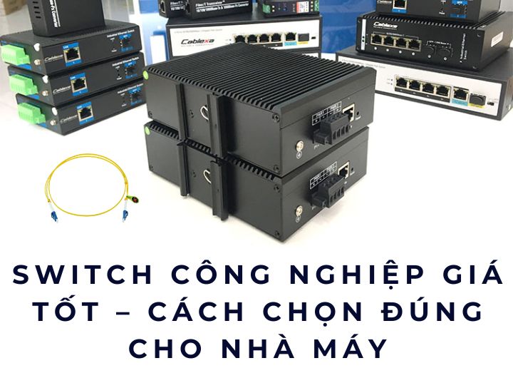 switch công nghiệp giá tốt
