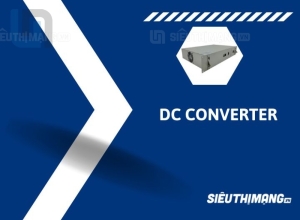 Bộ chuyển nguồn DC Converter
